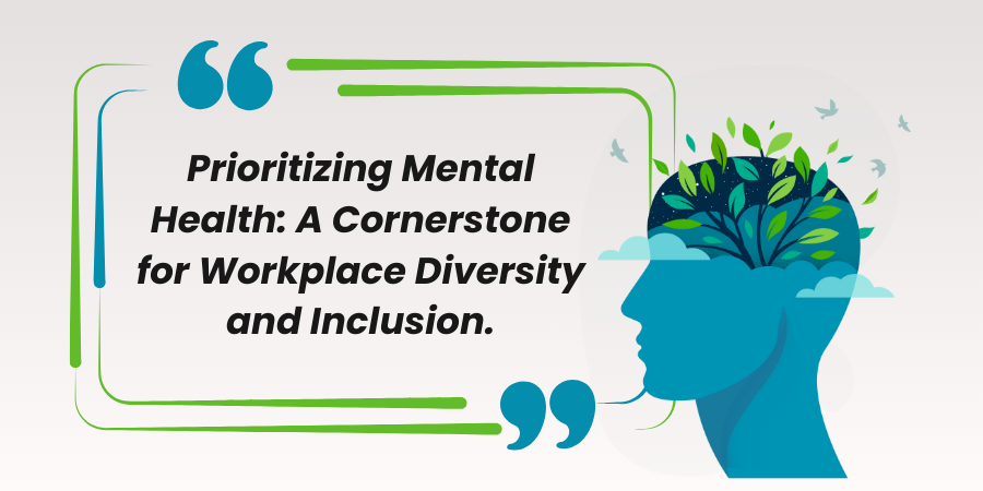 The Essential Role Of Mental Health For A Diverse, Inclusive Workplace