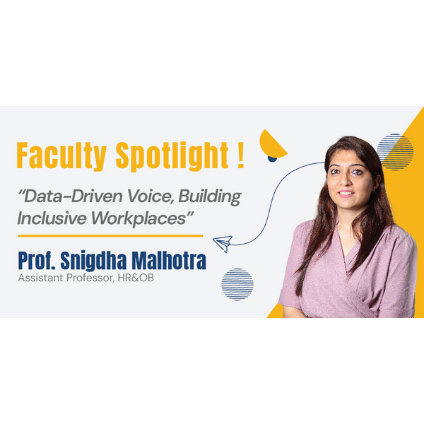 Faculty Spotlight: An Insightful Conversation with Prof Snigdha Malhotra