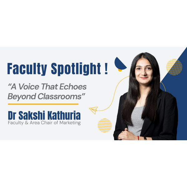 Faculty Spotlight: Dr Sakshi Kathuria